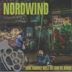 Nordwind - Eure Kranke Welt...