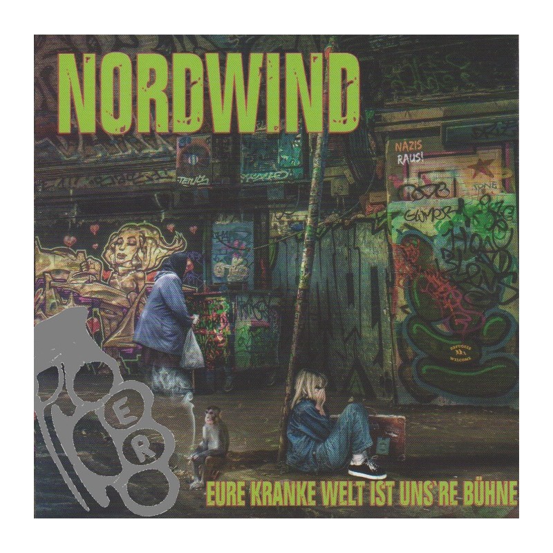 Nordwind - Eure Kranke Welt Ist Uns're Bühne