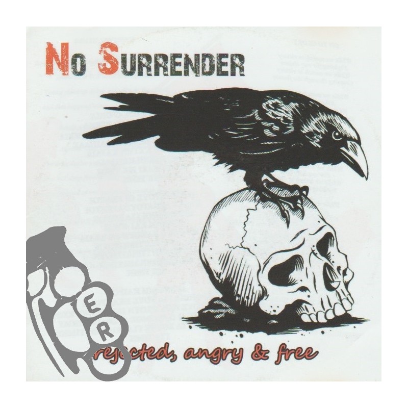 No Surrender – Rejected, Angry & Free