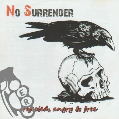 No Surrender – Rejected, Angry & Free