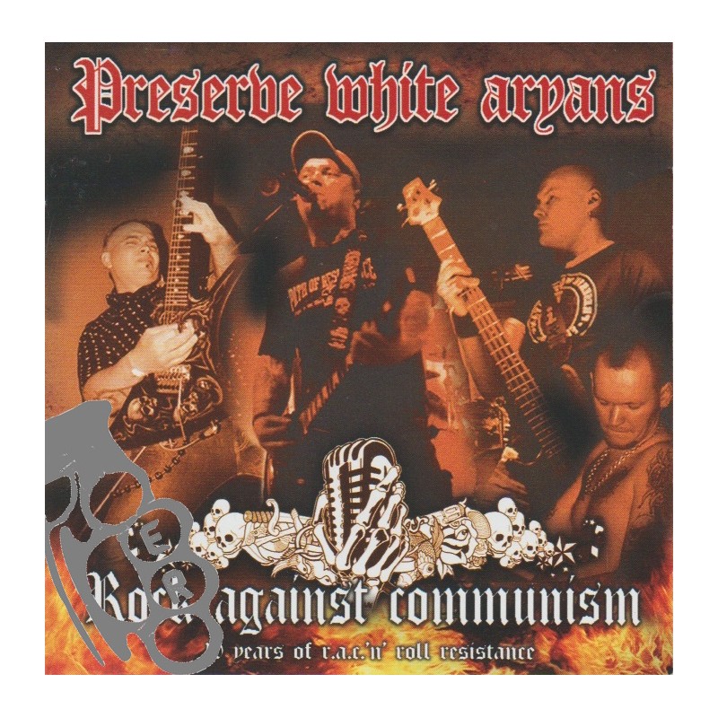 P.W.A. -  Rock Against Communism (10 Years Of R.A.C. 'n' Roll Resistance)
