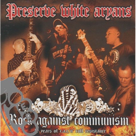 P.W.A. -  Rock Against Communism (10 Years Of R.A.C. 'n' Roll Resistance)