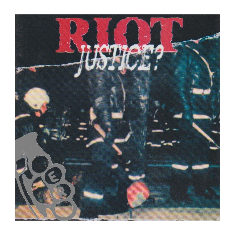 Riot - Justice?