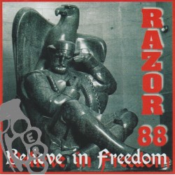 Razor XX - Believe In Freedom
