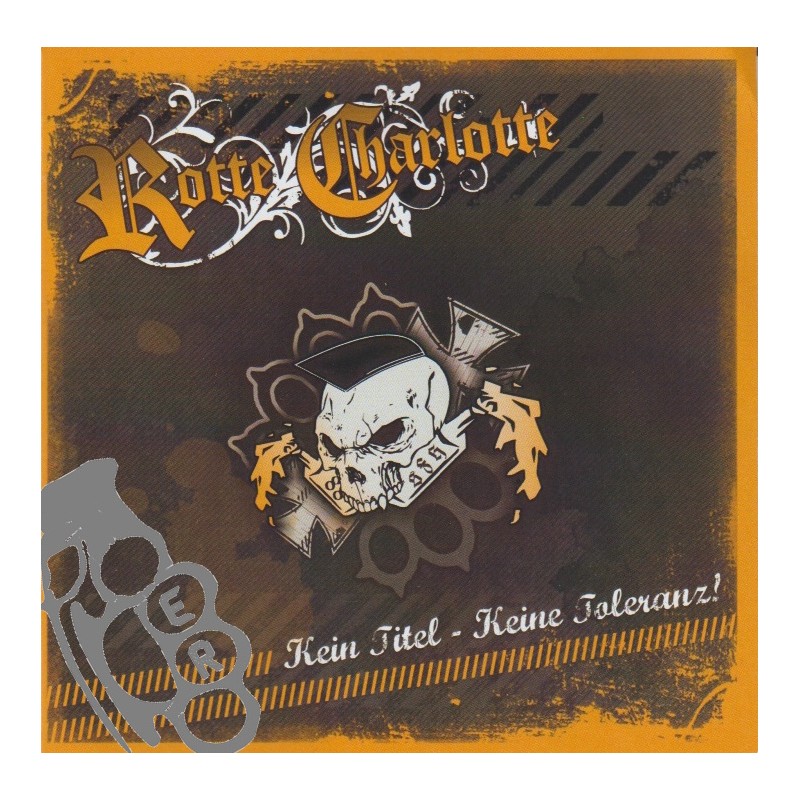 Rotte Charlotte - Kein Titel - Keine Toleranz