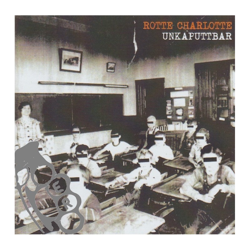 Rotte Charlotte - Unkaputtbar
