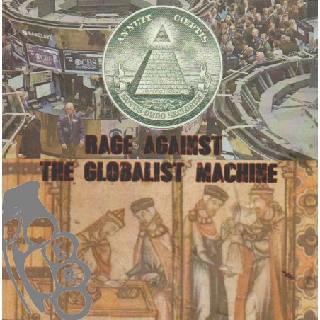 Rage Against The Globalist Machine - Rage Against The Globalist Machine