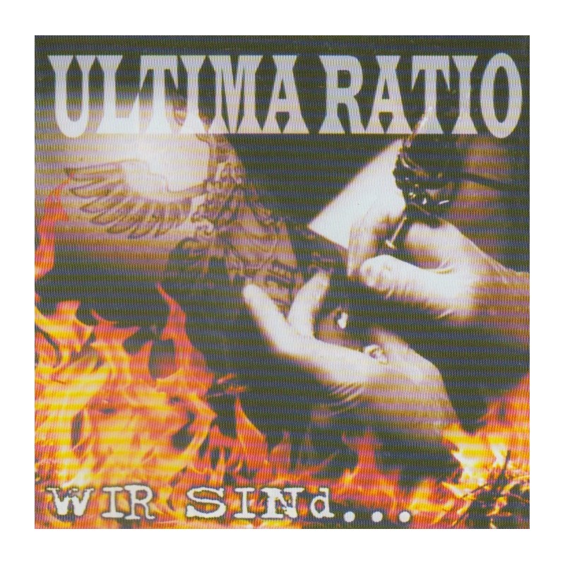 Ultima Ratio – Wir Sind...