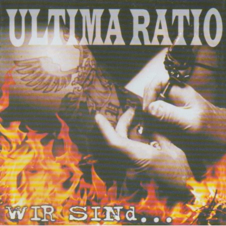 Ultima Ratio – Wir Sind...