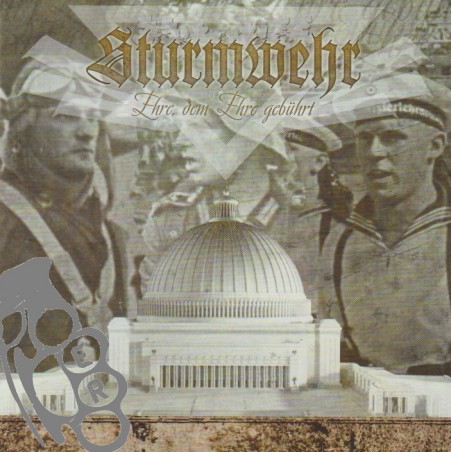 Sturmwehr - Ehre, Dem Ehre Gebührt