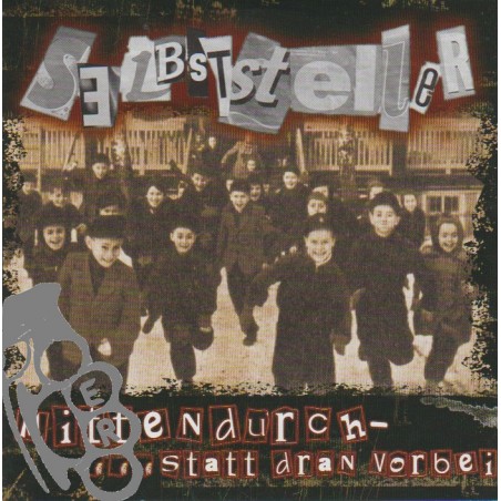 Selbststeller - Mittendurch- ... Statt Dran Vorbei