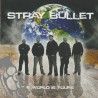 Stray Bullet – The World Is Yours