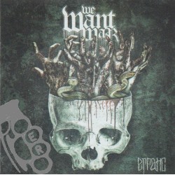 We Want War - Erratic