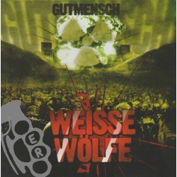Weisse Wölfe - Gutmensch