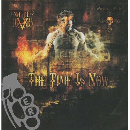 White Devils / Empire Falls – The Time Is Now