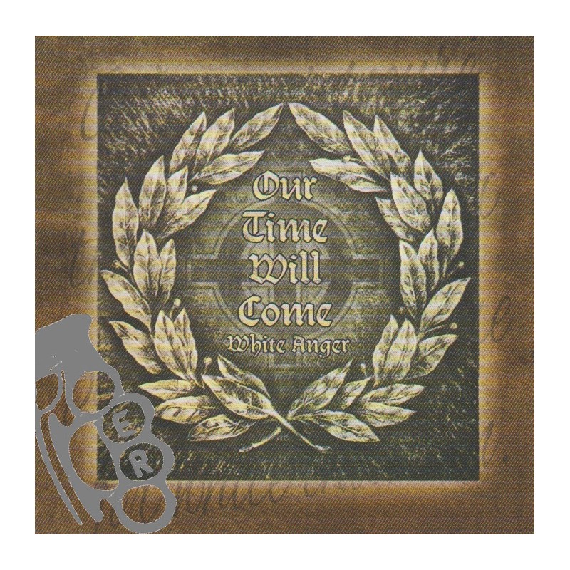 White Anger - Our Time Will Come