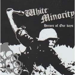 White Minority - Heroes Of...