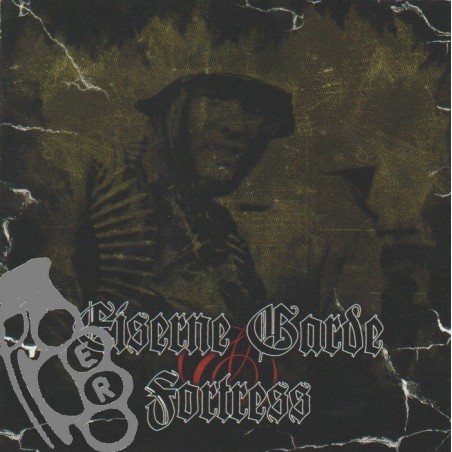 Eiserne Garde & Fortress - Eiserne Garde & Fortress