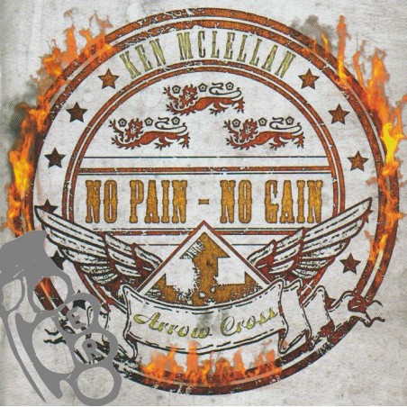 Ken McLellan & Arrow Cross - No Pain - No Gain