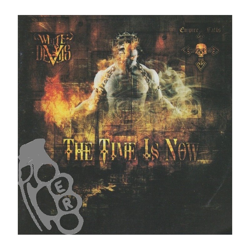 White Devils / Empire Falls – The Time Is Now