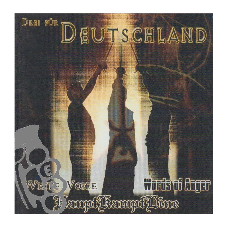 Drei Für Deutschland - White Voice / Words Of Anger / HauptKampfLinieDrei Für Deutschland