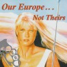 Our Europe ... Not Theirs