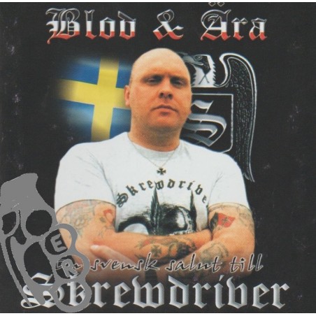 Blod & Ära - En Svensk Salut Till Skrewdriver