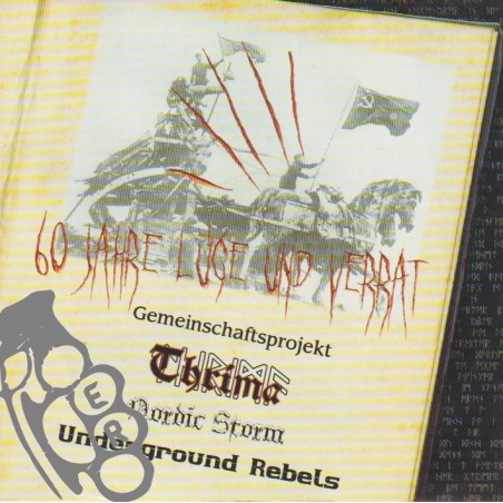 60 Jahre Lüge Und Verrat - Thrima / Nordic Storm / Underground Rebels