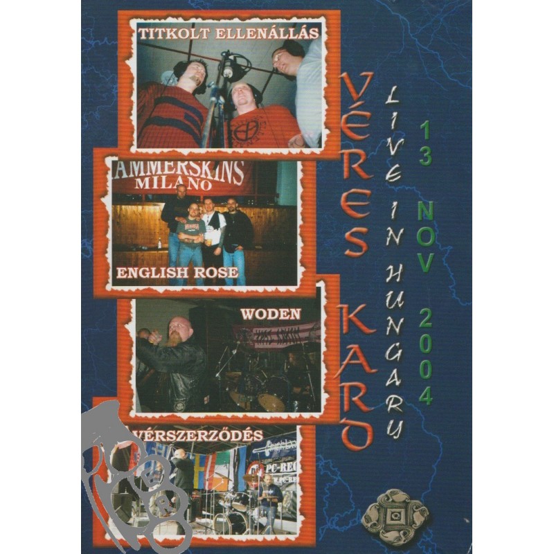 Véres Kard (Live In Hungary 13 Nov 2004)