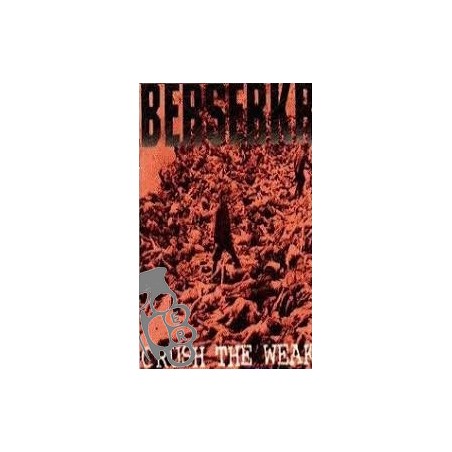 Berserkr - Crush The Weak