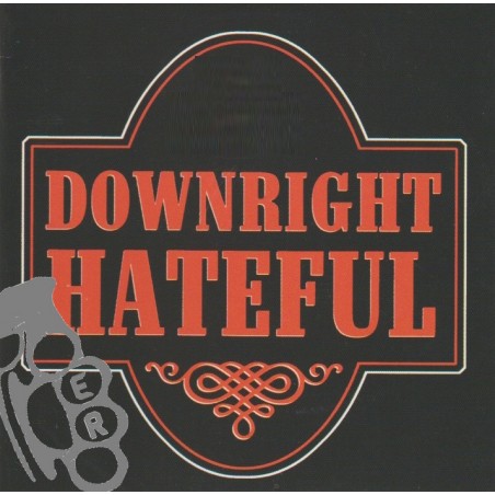 Downright Hateful - Downright Hateful