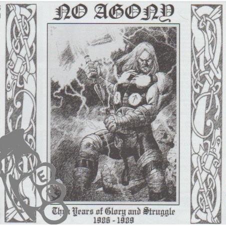 No Agony - Thru The Years Of Glory And Struggle 1986 - 1989