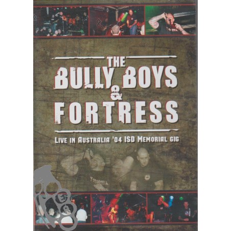 Fortress & Bully Boys - Live In Australia '04 ISD Memorial GigMemorial Gig