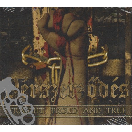 Vérszerződés - Straight, Proud And True