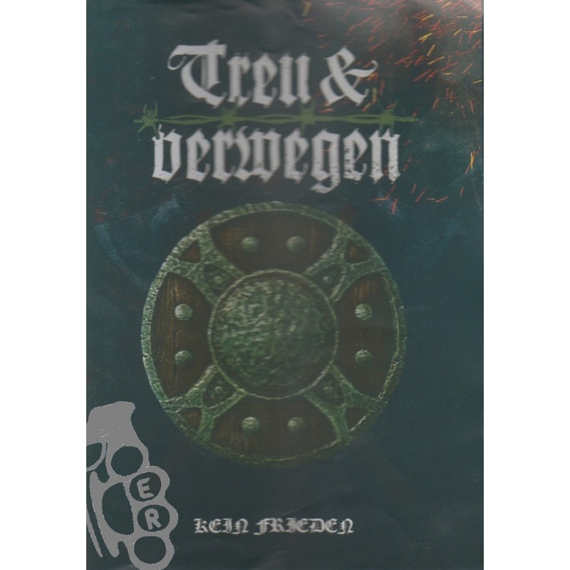 Treu & Verwegen - Kein Frieden