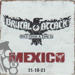Brutal Attack - Once Upon A...