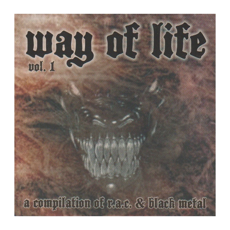 Way Of Life Vol. 1 A Compilation Of R.a.c. & Black Metal