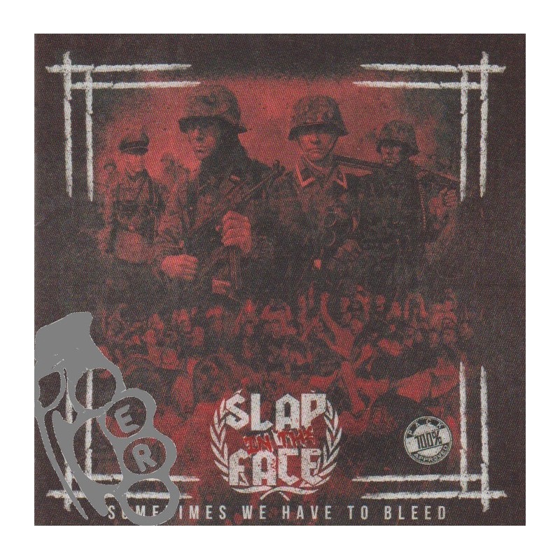 Slap In The Face - Sometimes We Have To Bleed