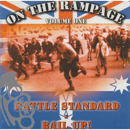 Battle Standard & Bail Up! - On The Rampage Volume One