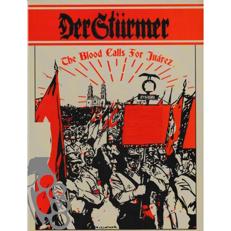 Der Stürmer - The Blood Calls For Juárez