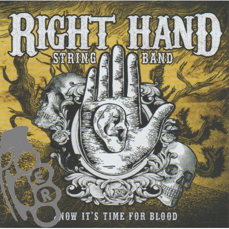Right Hand String Band - Now It's Time For Blood
