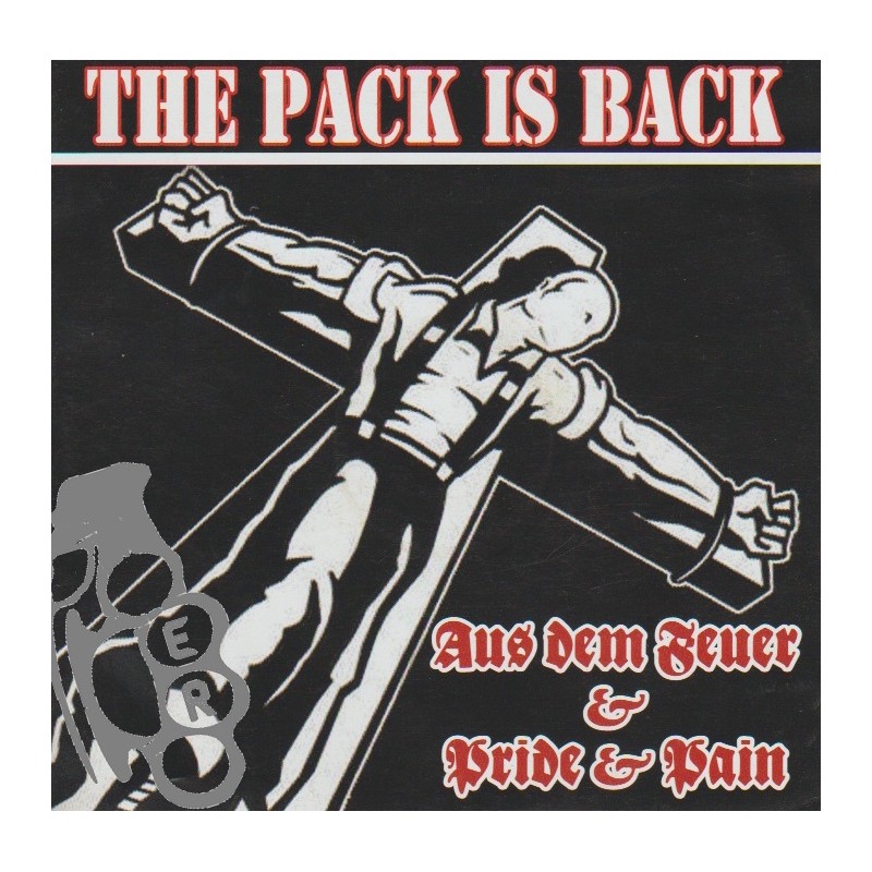 The Pack Is Back - Aus Dem Feuer & Pride & Pain