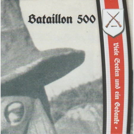 Bataillon 500 - Viele Seelen Und Ein Gedanke