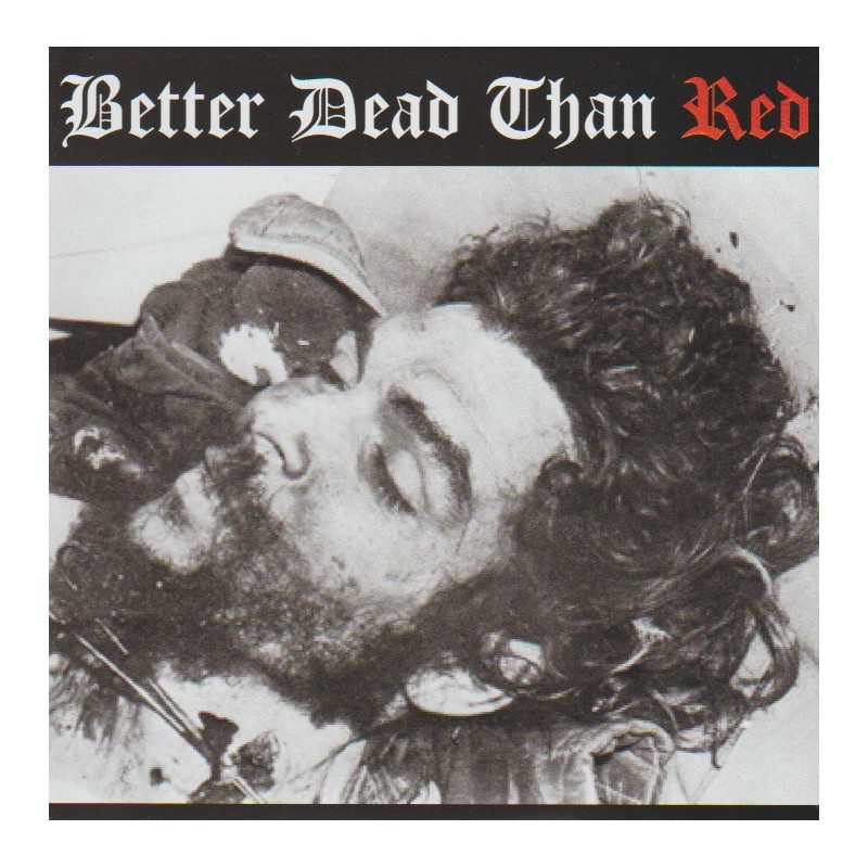 Better Dead Than Red - Better Dead Than Red