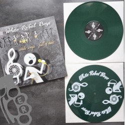 White Rebel Boys - White Songs - Full Of Hate - Green/Green DLP