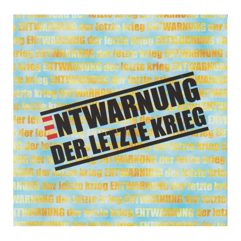 Entwarnung - Der Letzte Krieg