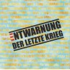 Entwarnung - Der Letzte Krieg