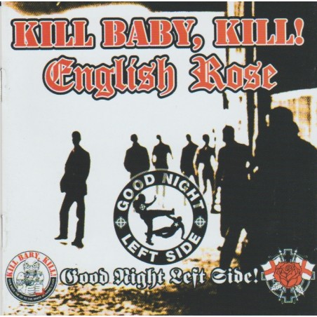 Baby, Kill! / English Rose – Good Night Left Side!