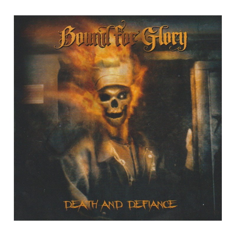 Bound For Glory - Death And Defiance