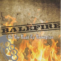Balefire - On The Road To Redemption